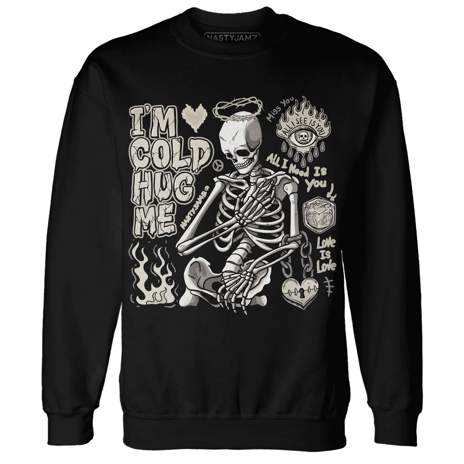Gratitude-11s-NastyJamz-Sweatshirt-Match-Im-Cold-Hug-Me