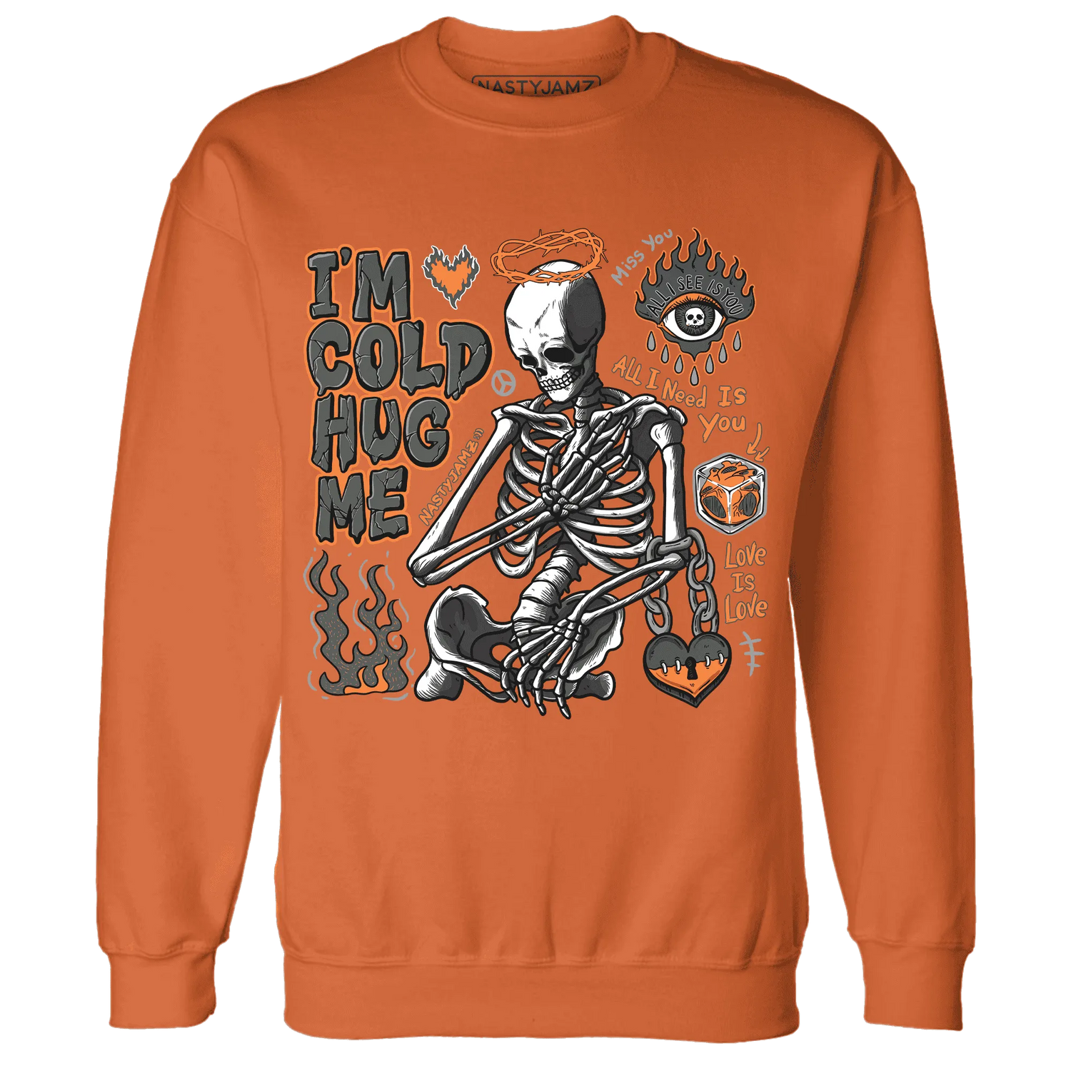 Fear-Pack-3s-NastyJamz-Sweatshirt-Match-Im-Cold-Hug-Me