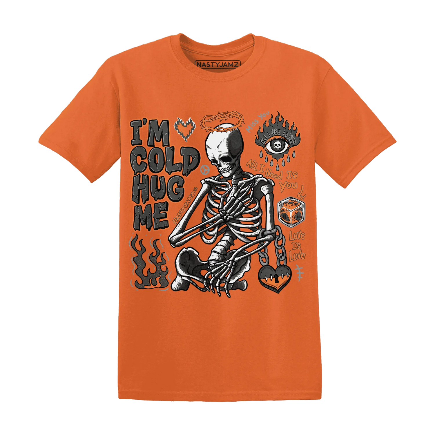 Fear-Pack-3s-NastyJamz-T-Shirt-Match-Im-Cold-Hug-Me