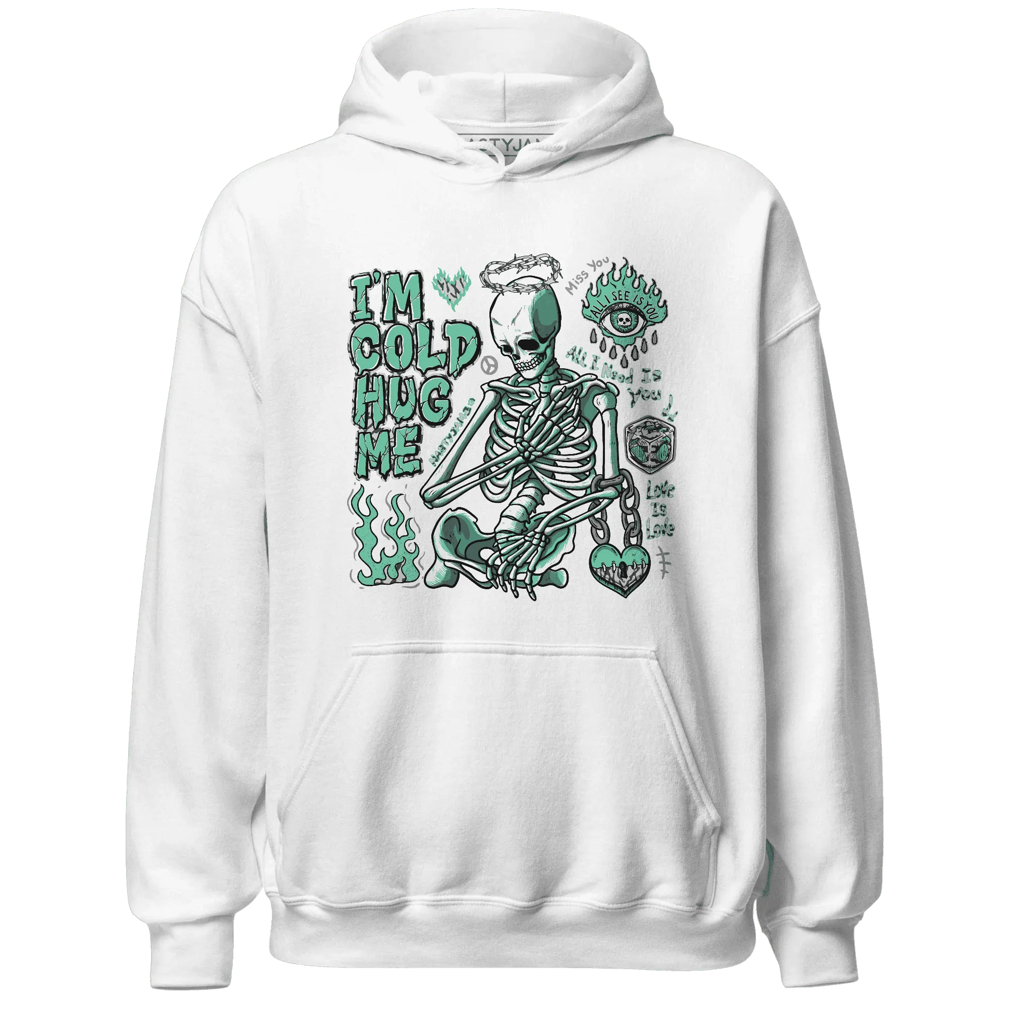Green-Glow-3s-NastyJamz-Hoodie-Match-Im-Cold-Hug-Me