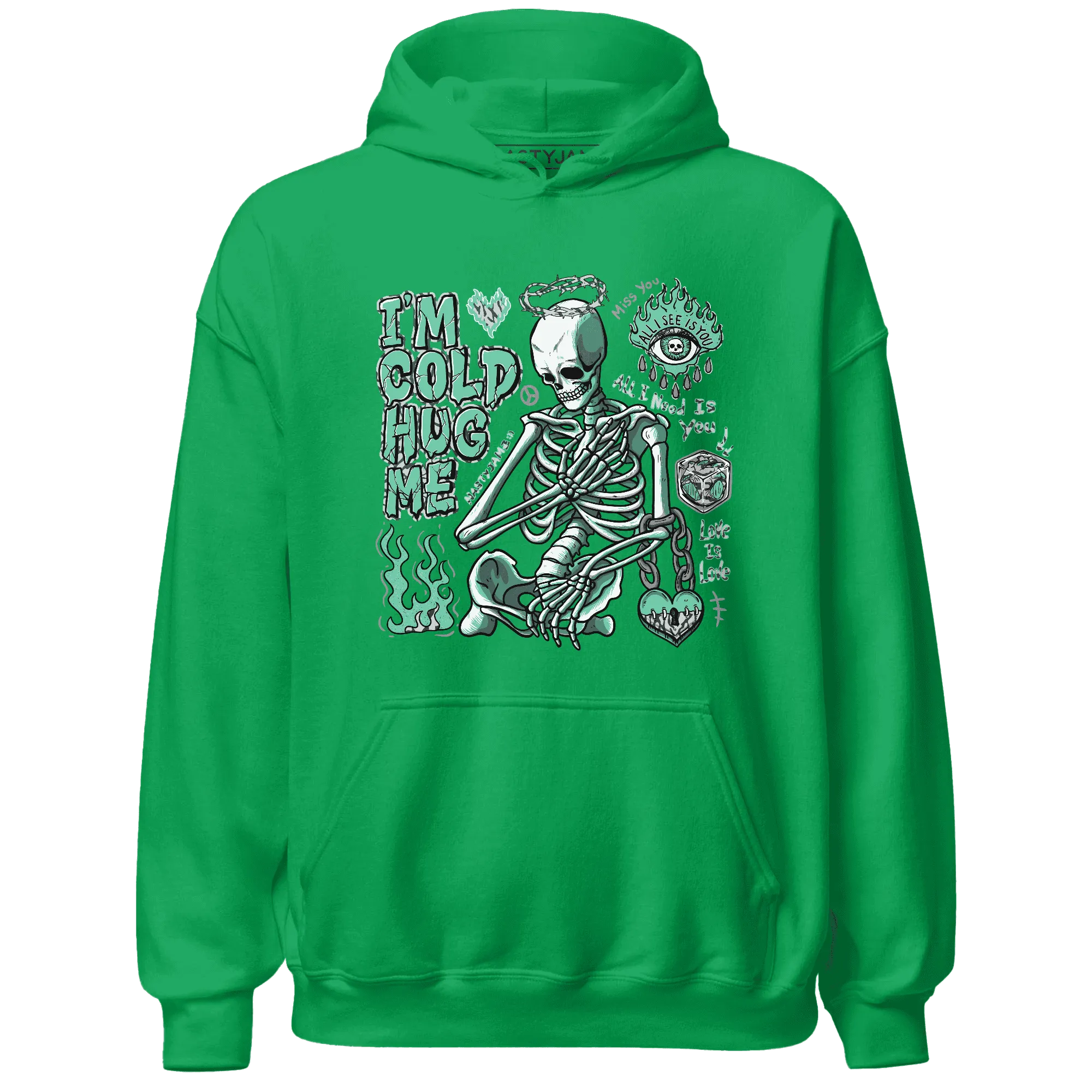 Green-Glow-3s-NastyJamz-Hoodie-Match-Im-Cold-Hug-Me