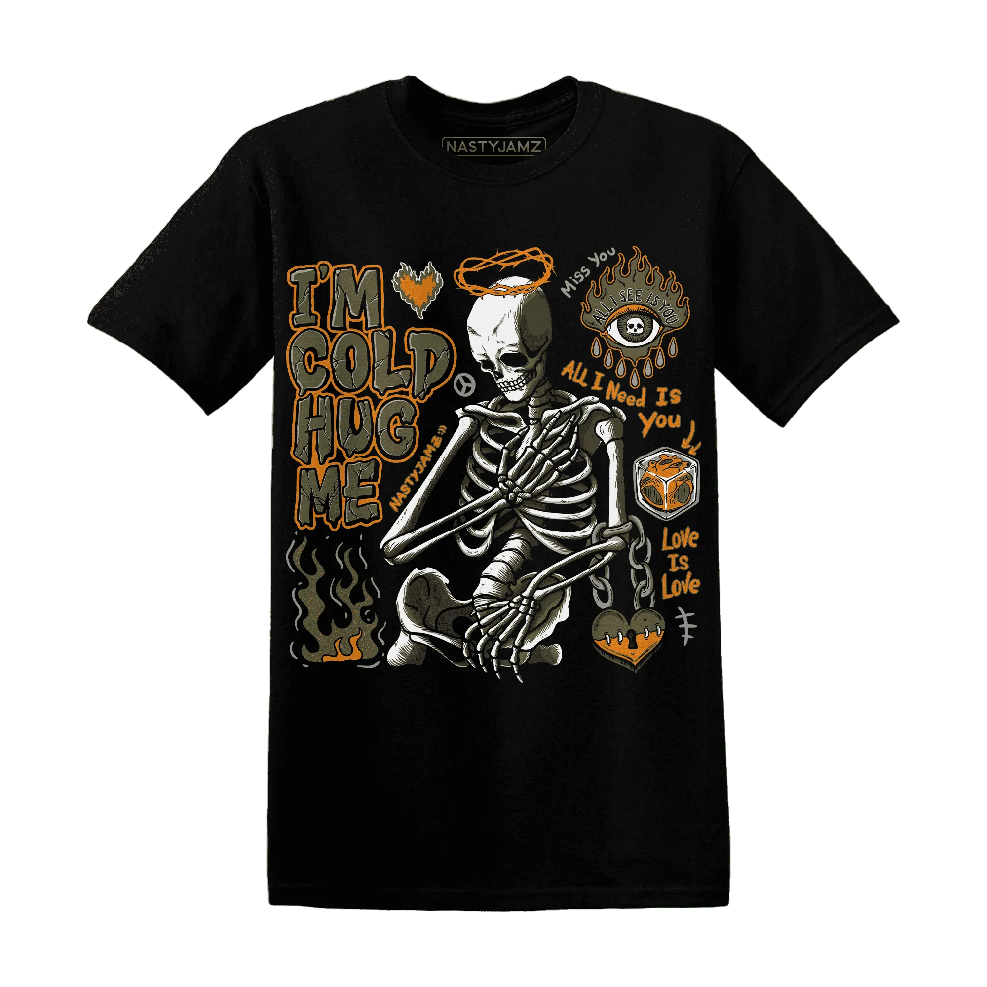 Olive-5s-NastyJamz-T-Shirt-Match-Im-Cold-Hug-Me