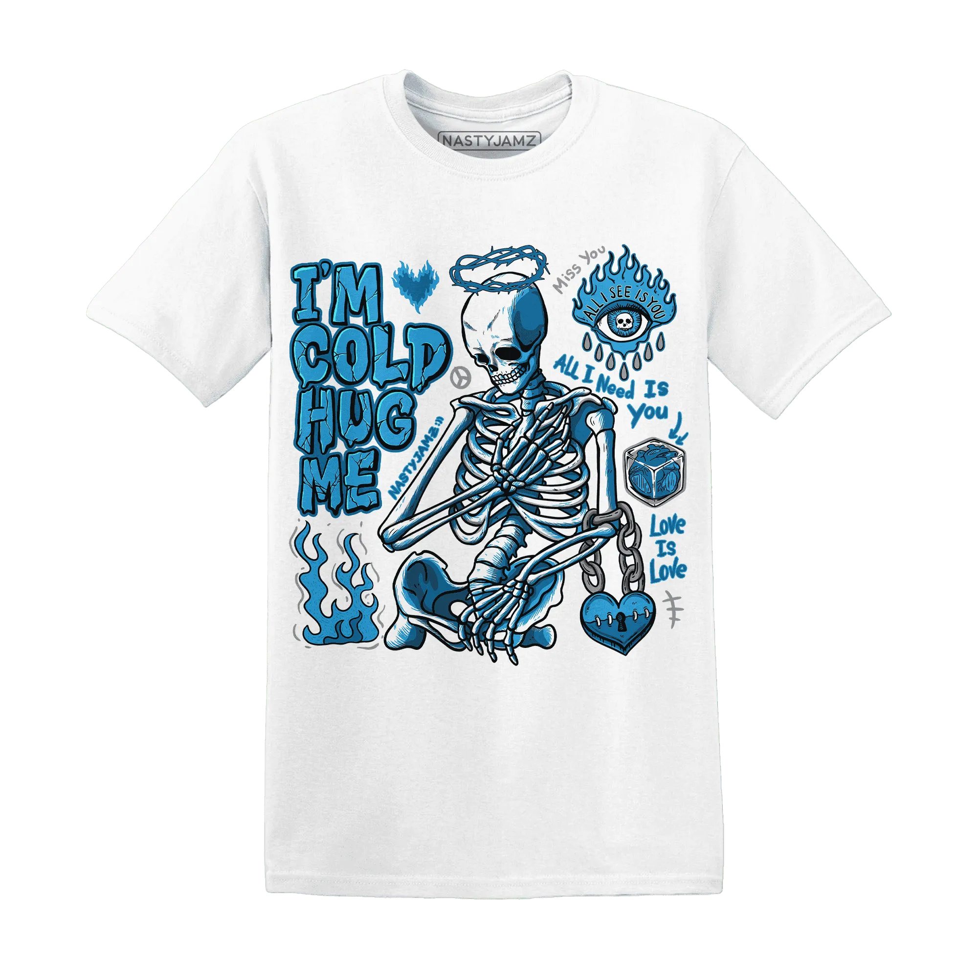 Powder-Blue-9s-NastyJamz-T-Shirt-Match-Im-Cold-Hug-Me