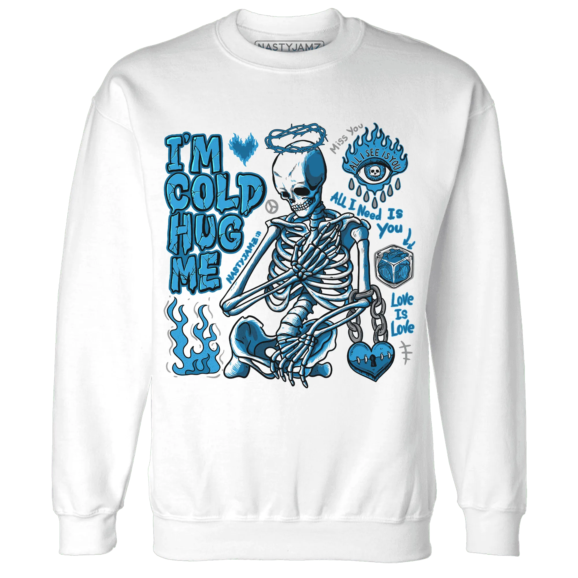 Powder-Blue-9s-NastyJamz-Sweatshirt-Match-Im-Cold-Hug-Me