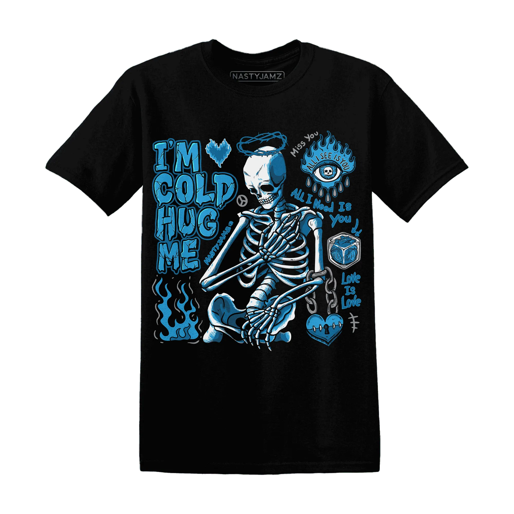 Powder-Blue-9s-NastyJamz-T-Shirt-Match-Im-Cold-Hug-Me