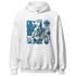 Powder-Blue-9s-NastyJamz-Hoodie-Match-Im-Cold-Hug-Me