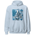 Powder-Blue-9s-NastyJamz-Hoodie-Match-Im-Cold-Hug-Me