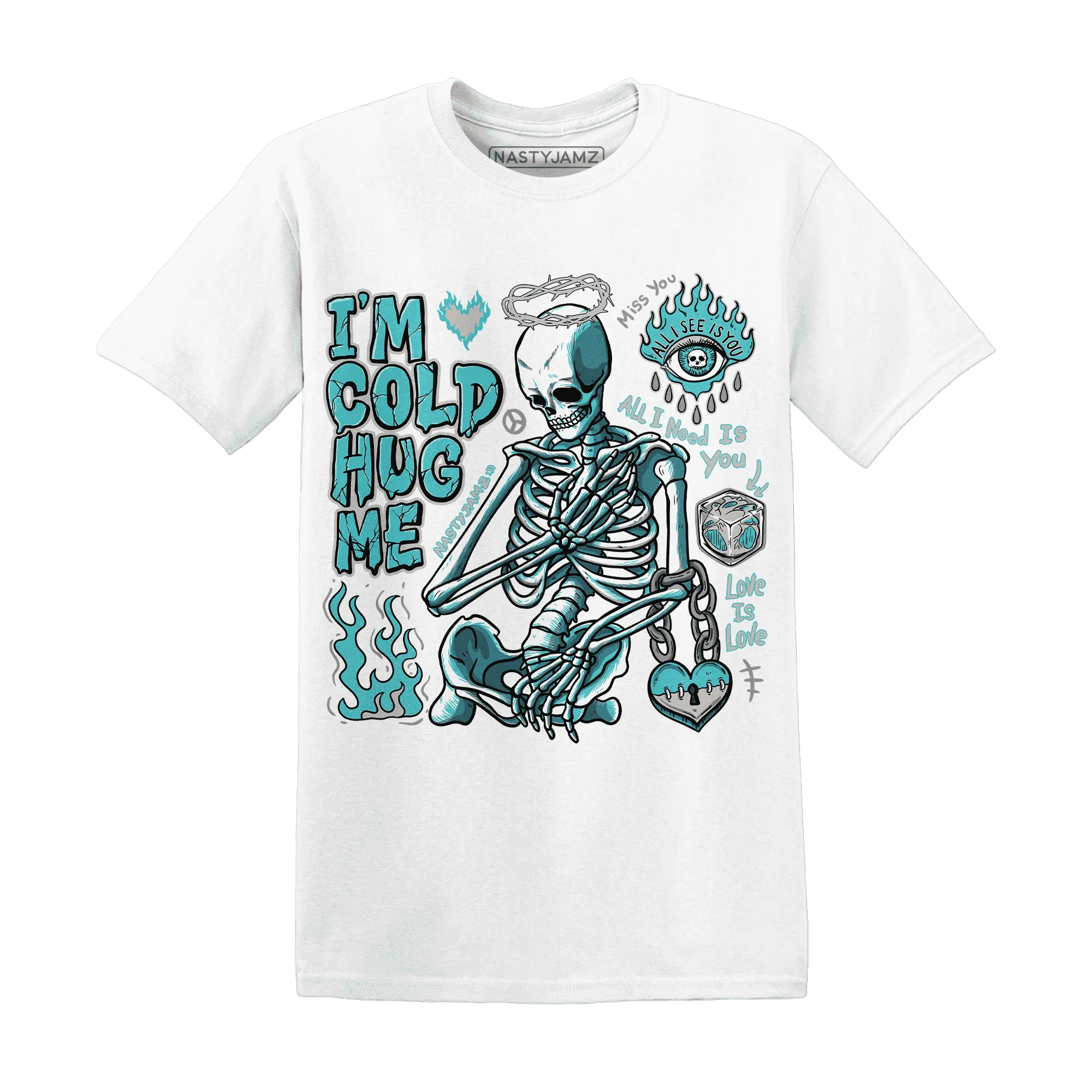NBL-Cyan-Burst-9060-NastyJamz-T-Shirt-Match-Im-Cold-Hug-Me
