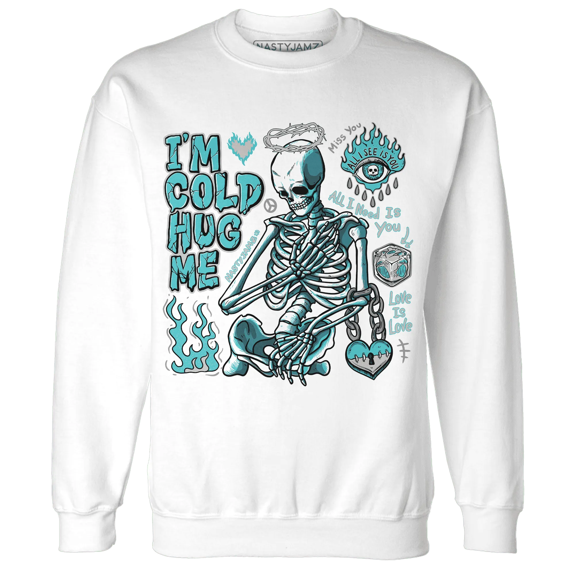 NBL-Cyan-Burst-9060-NastyJamz-Sweatshirt-Match-Im-Cold-Hug-Me