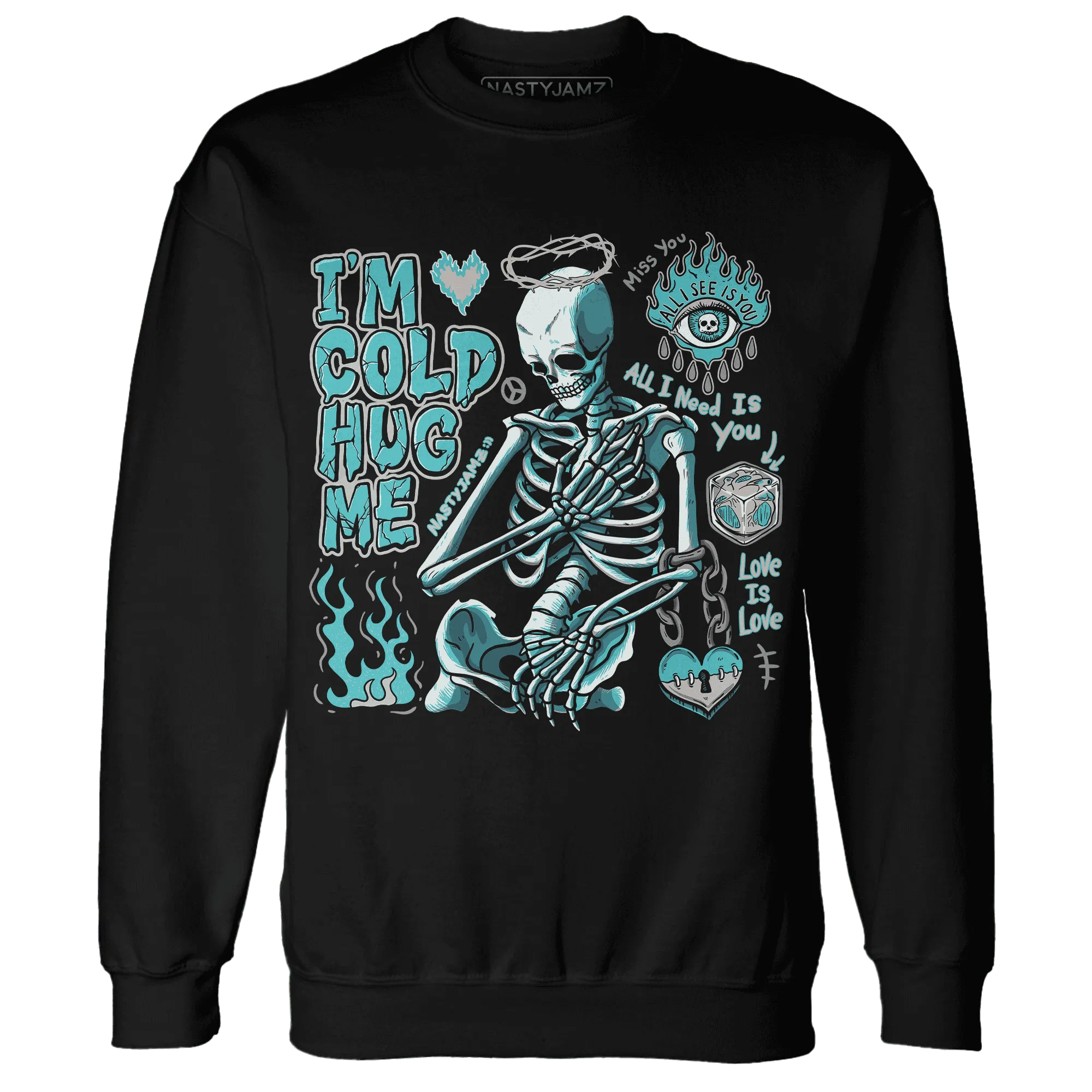 NBL-Cyan-Burst-9060-NastyJamz-Sweatshirt-Match-Im-Cold-Hug-Me