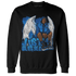 Royal Reimagined 1s Sweatshirt Match Just Blessed - NastyJamz