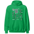 Green-Glow-3s-NastyJamz-Hoodie-Match-Keep-The-Spirit-Alive