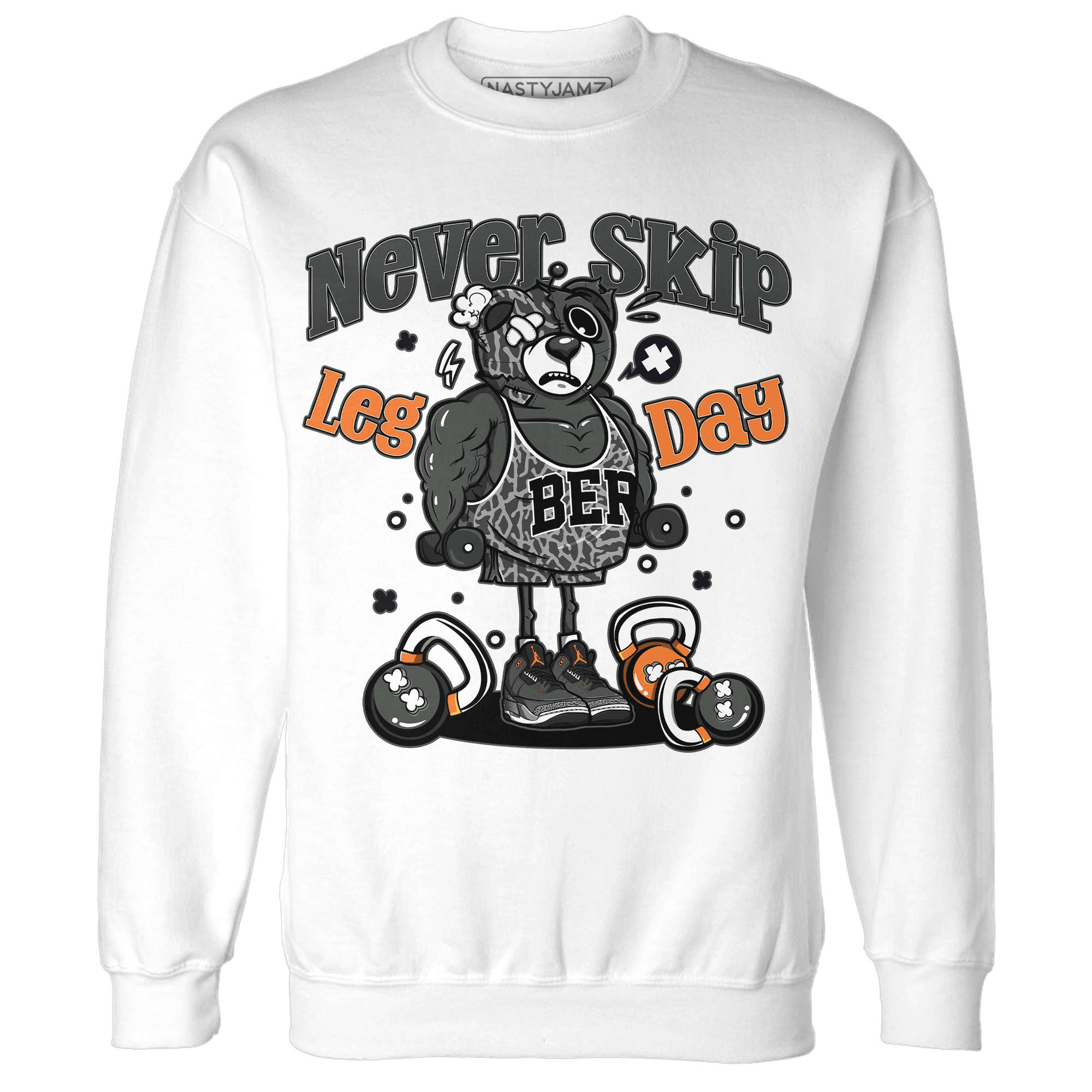 Fear Pack 3s Sweatshirt Match Leg Day BER - NastyJamz