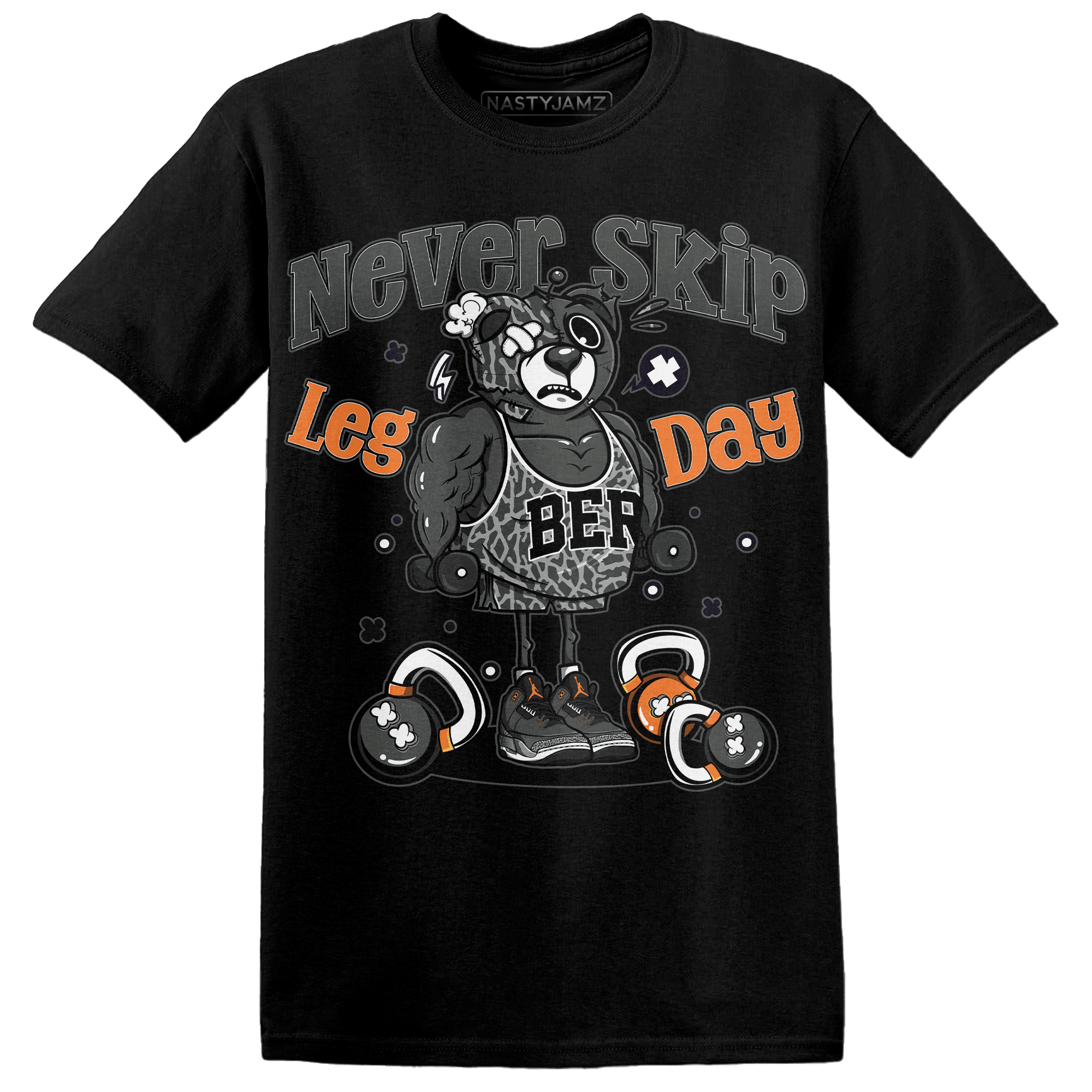 Fear Pack 3s T Shirt Match Leg Day BER - NastyJamz