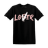 Low Legend Pink 11s T Shirt Match Loser Lover - NastyJamz