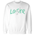High OG Green Glow 1s Sweatshirt Match Loser Lover - NastyJamz