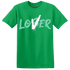 High OG Green Glow 1s T Shirt Match Loser Lover - NastyJamz