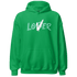High OG Green Glow 1s Hoodie Match Loser Lover - NastyJamz