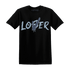 Mid Diffused Blue Grey 1s T Shirt Match Loser Lover - NastyJamz