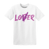 GS Hyper Violet 4s T Shirt Match Loser Lover - NastyJamz