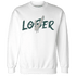 Oxidized Green 4s Sweatshirt Match Loser Lover - NastyJamz