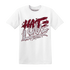 NastyJamz-High-White-Team-Red-1s-T-Shirt-Match-Love-Hate