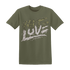 NastyJamz-Medium-Olive-1s-T-Shirt-Match-Love-Hate