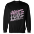 Orchid-Neutral-Grey-Black-White-4s-Sweatshirt-Match-Love-Hate