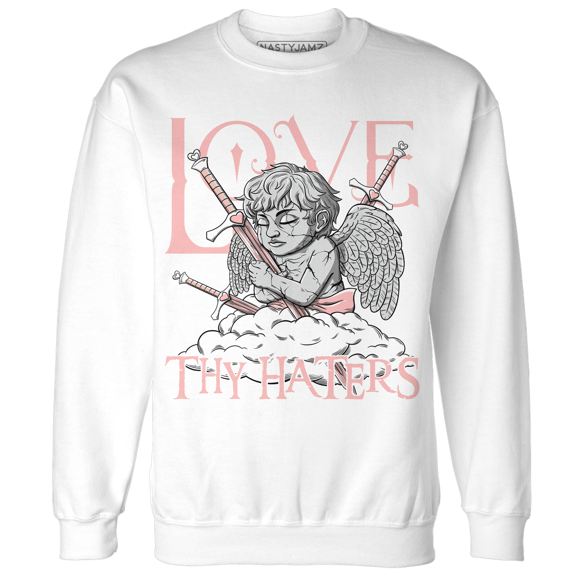 Low Legend Pink 11s Sweatshirt Match Love Thy Haters Angel - NastyJamz