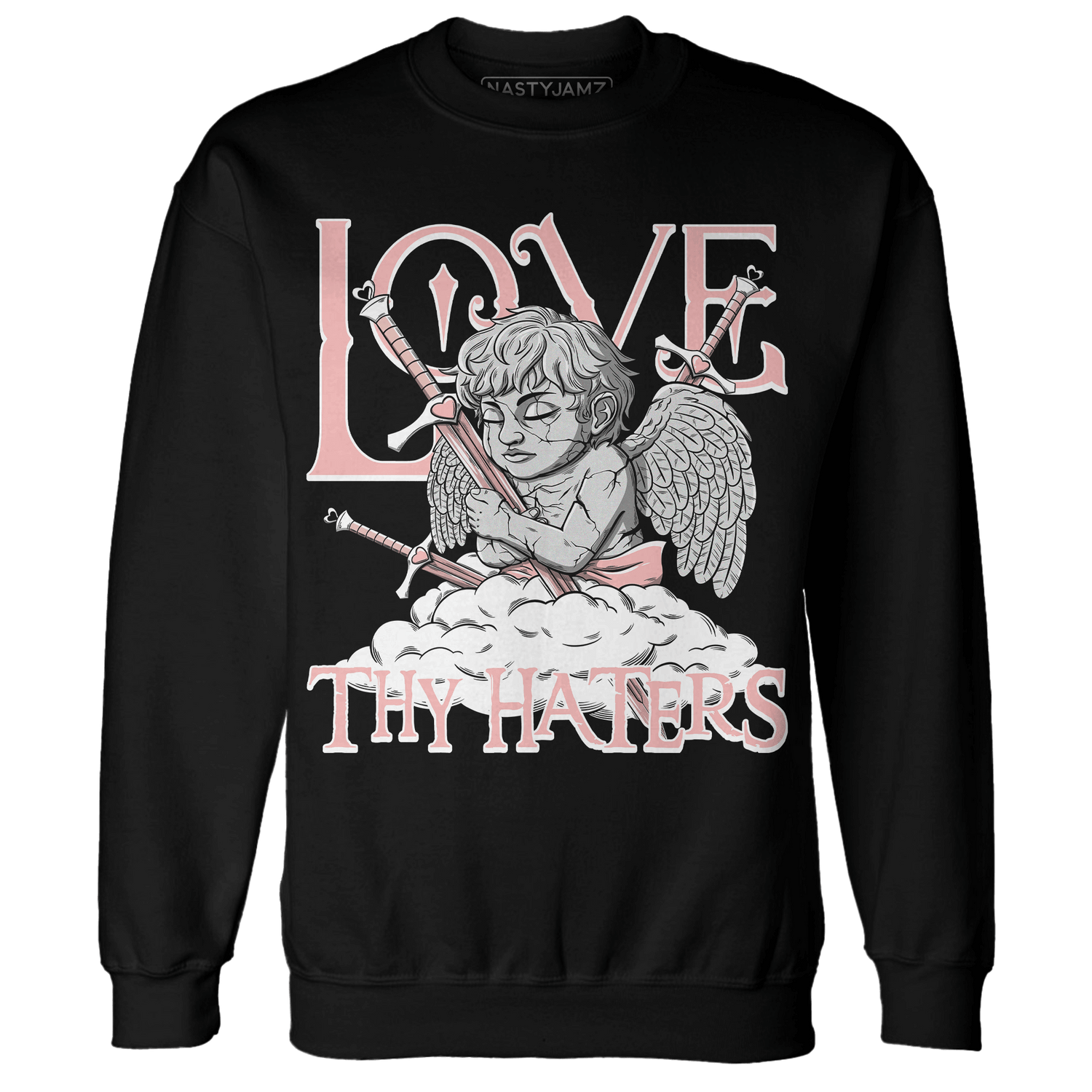 Low Legend Pink 11s Sweatshirt Match Love Thy Haters Angel - NastyJamz