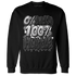 Low Space Jamz 11s Sweatshirt Match Lucky Hustle - NastyJamz