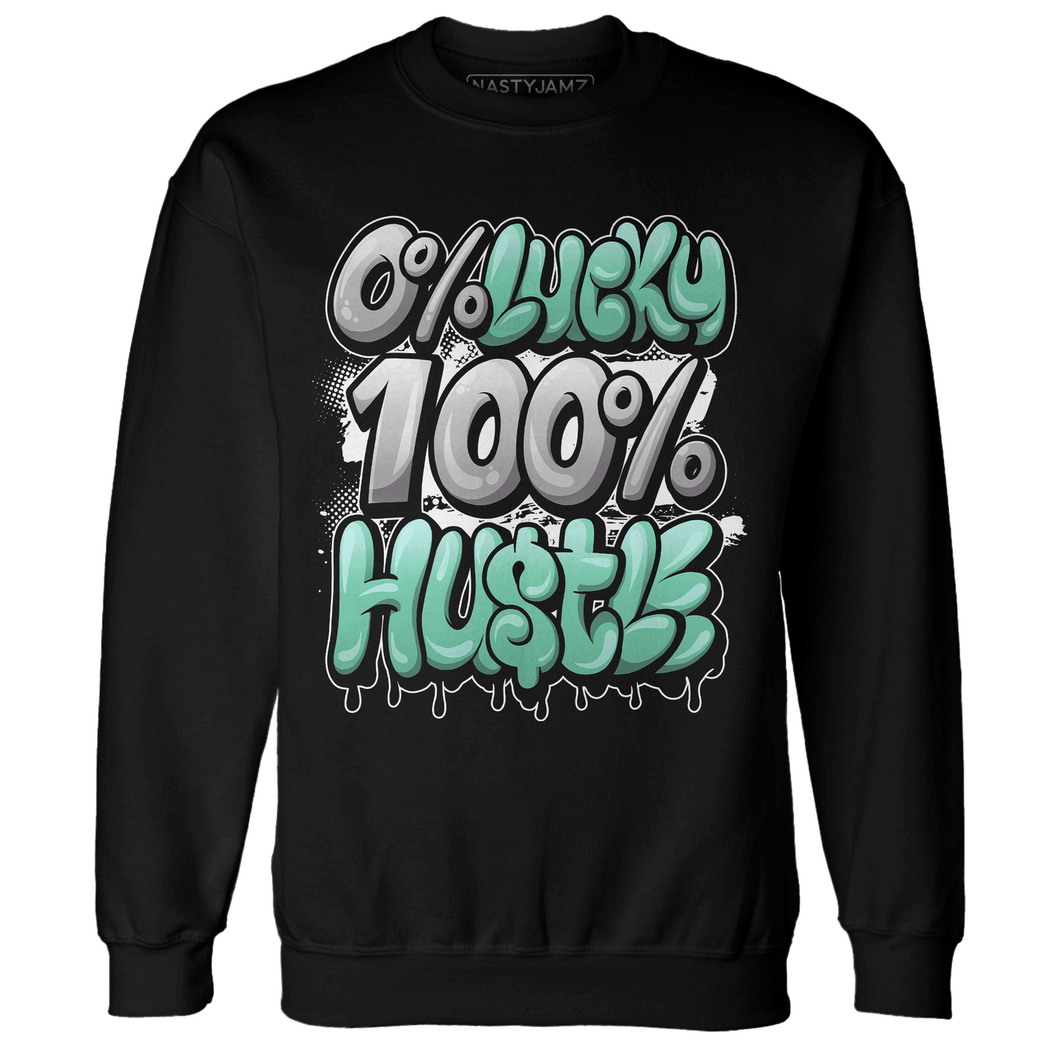 High OG Green Glow 1s Sweatshirt Match Lucky Hustle - NastyJamz