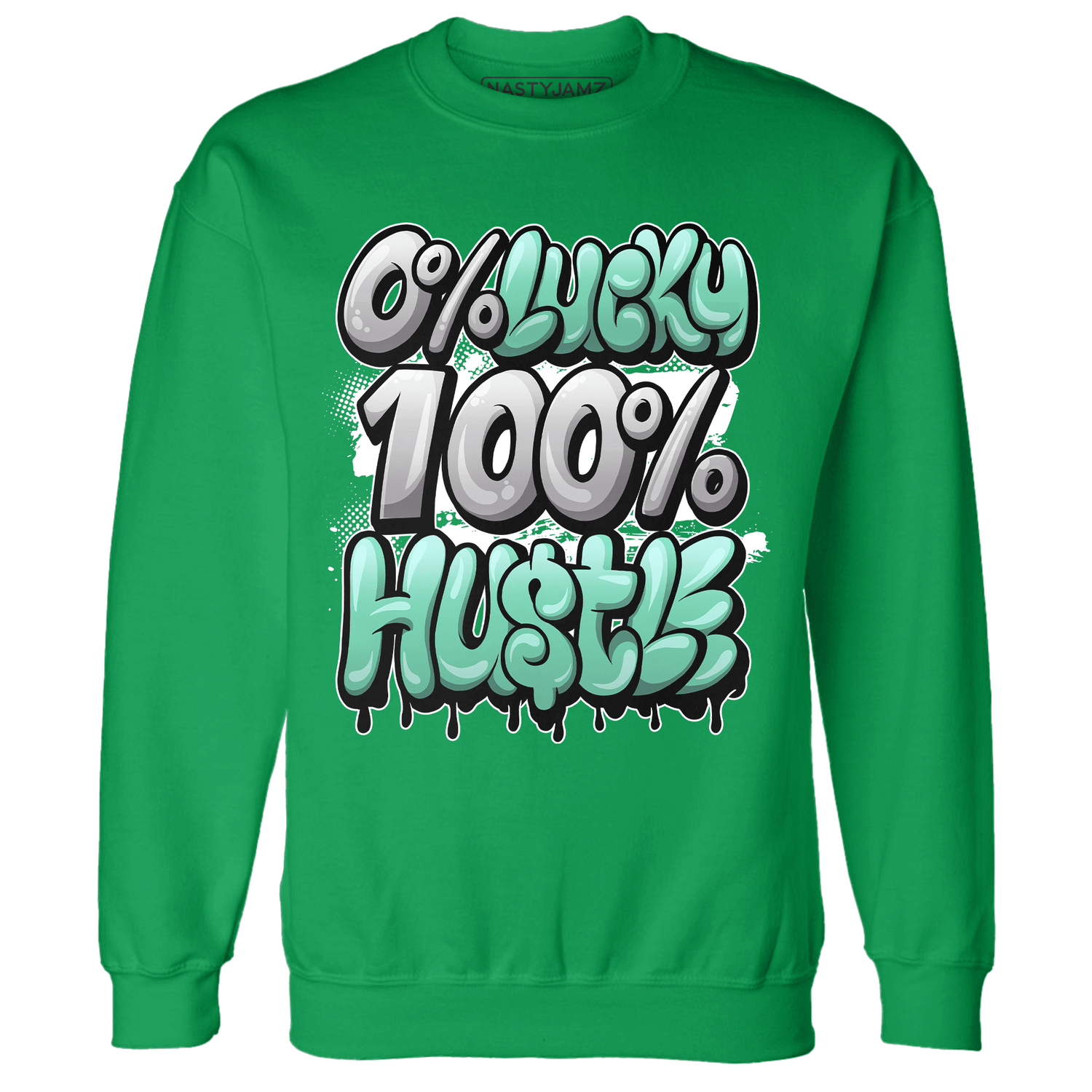 High OG Green Glow 1s Sweatshirt Match Lucky Hustle - NastyJamz
