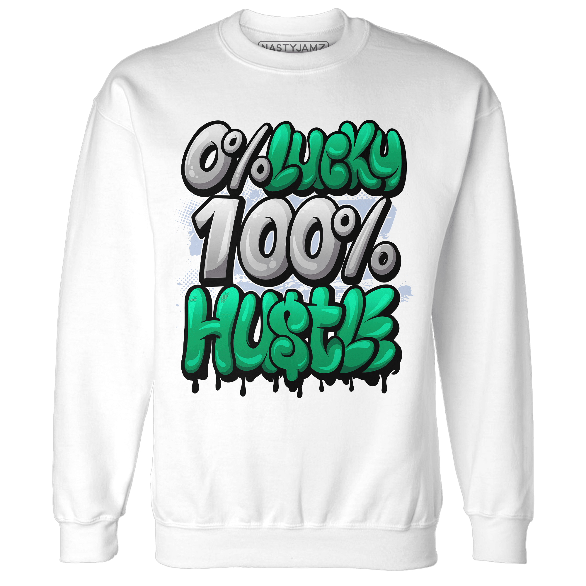 Lucky Green 5s Sweatshirt Match Lucky Hustle - NastyJamz