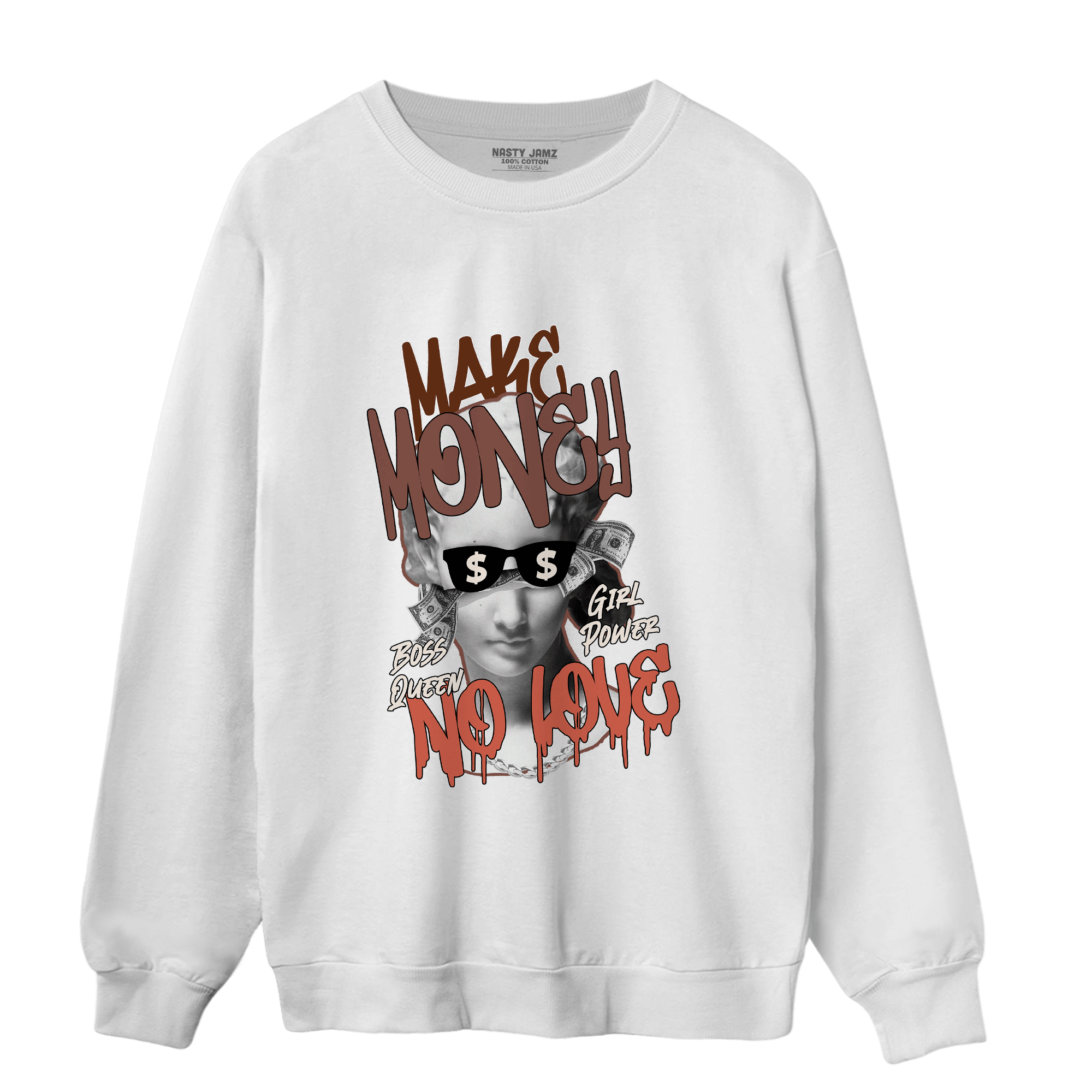 High OG Dusted Clay 1s Sweatshirt Match Make Money No Love - NastyJamz