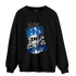 Royal Reimagined 1s Sweatshirt Match Make Money No Love - NastyJamz