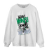 Lucky Green 5s Sweatshirt Match Make Money No Love - NastyJamz