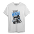 University Blue 5s T Shirt Match Make Money No Love - NastyJamz