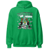 High OG Green Glow 1s Hoodie Match Make Money Not Friends - NastyJamz