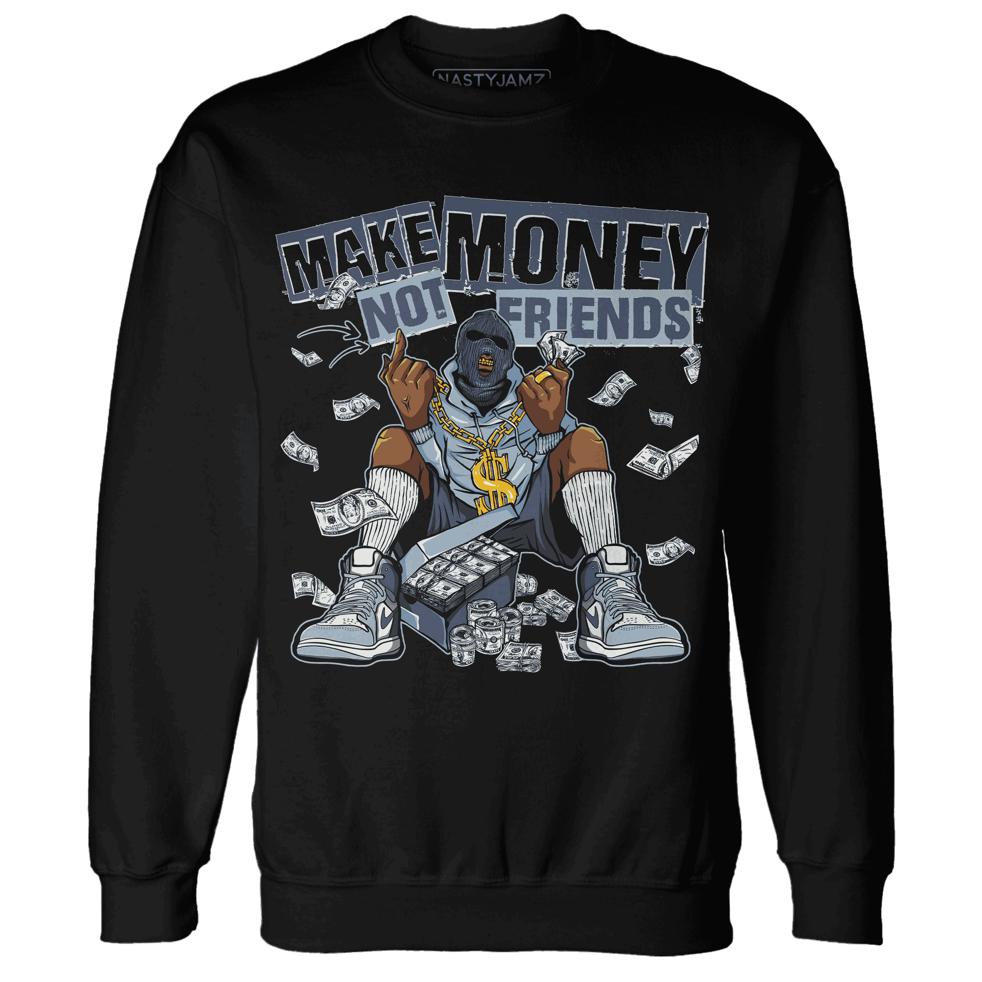 Mid Diffused Blue Grey 1s Sweatshirt Match Make Money Not Friends - NastyJamz