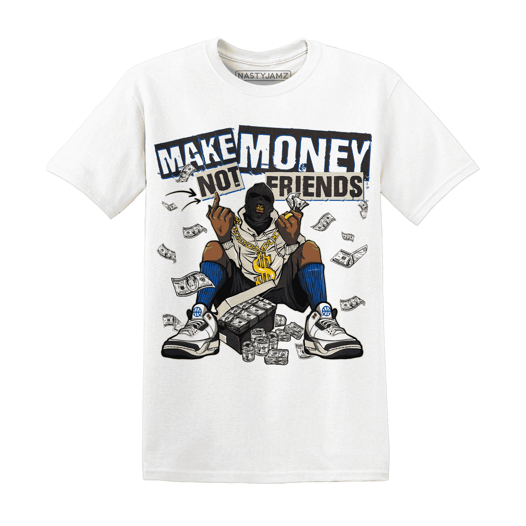 Quaiii 54 3s T Shirt Match Make Money Not Friends - NastyJamz