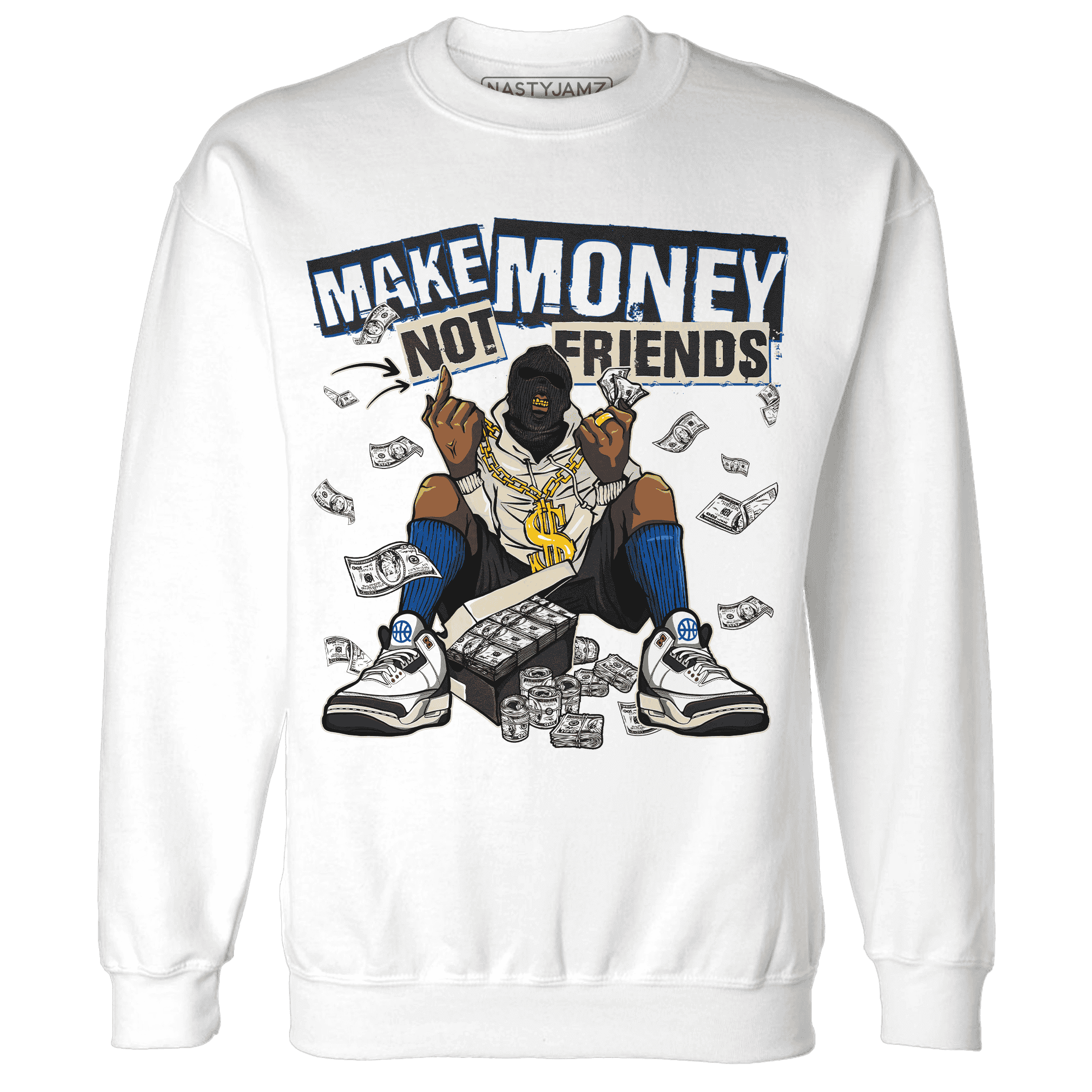 Quaiii 54 3s Sweatshirt Match Make Money Not Friends - NastyJamz