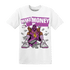 GS Hyper Violet 4s T Shirt Match Make Money Not Friends - NastyJamz