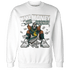 Oxidized Green 4s Sweatshirt Match Make Money Not Friends - NastyJamz