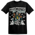 Oxidized Green 4s T Shirt Match Make Money Not Friends - NastyJamz