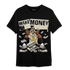 Gratitude 11s T Shirt Match Make Money Not Friends - NastyJamz