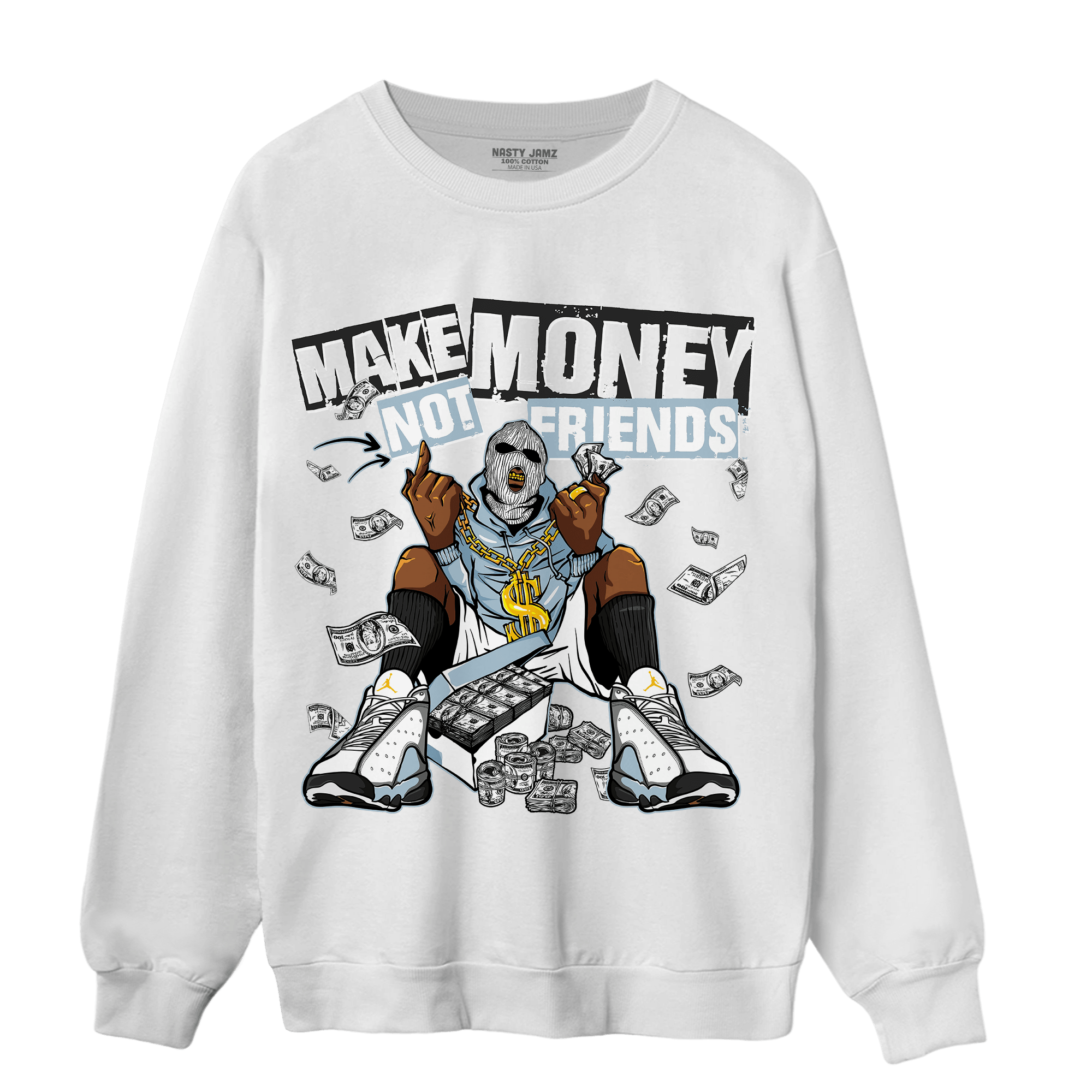 Blue Grey 13s Sweatshirt Match Make Money Not Friends - NastyJamz