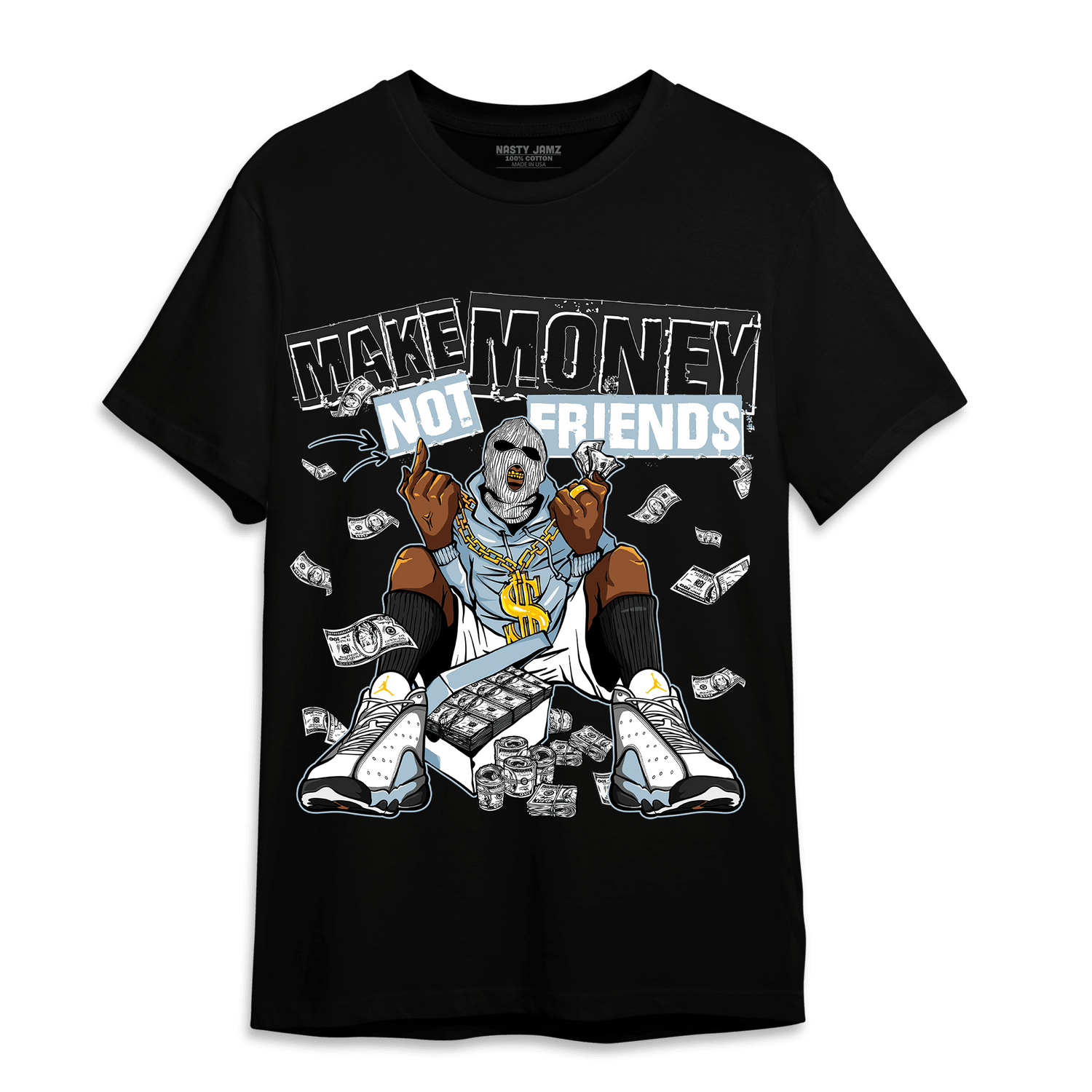Blue Grey 13s T Shirt Match Make Money Not Friends - NastyJamz