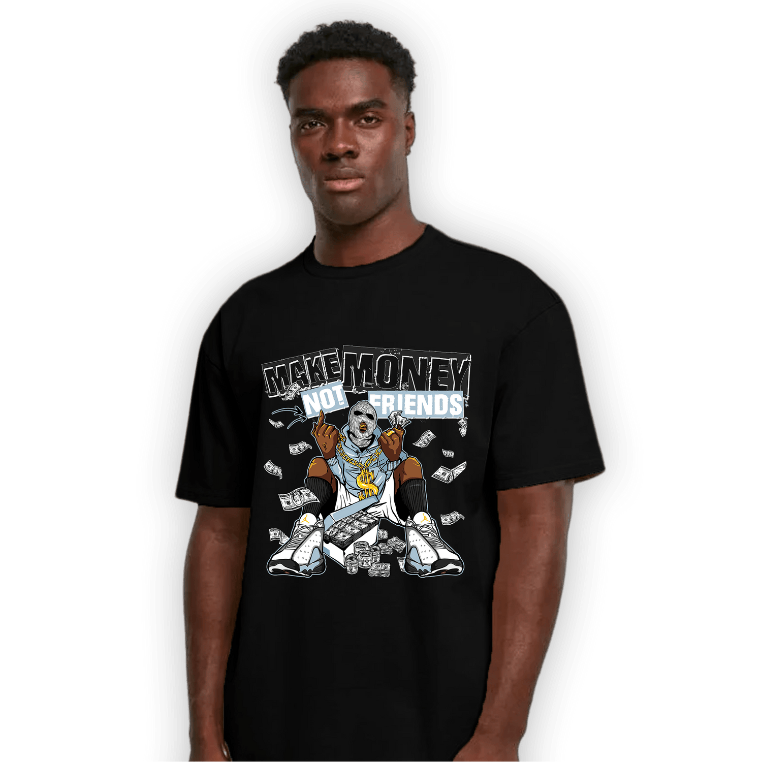Blue Grey 13s T Shirt Match Make Money Not Friends - NastyJamz