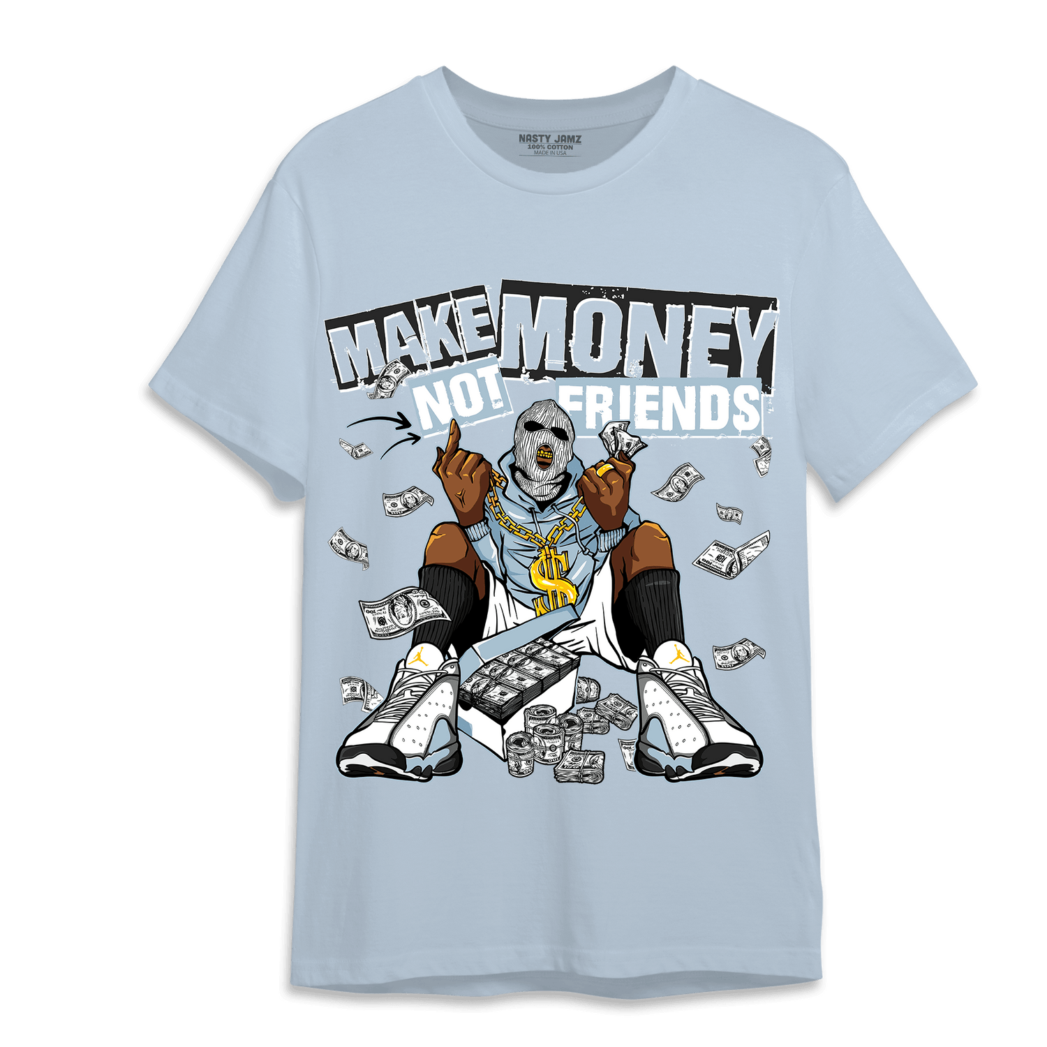 Blue Grey 13s T Shirt Match Make Money Not Friends - NastyJamz